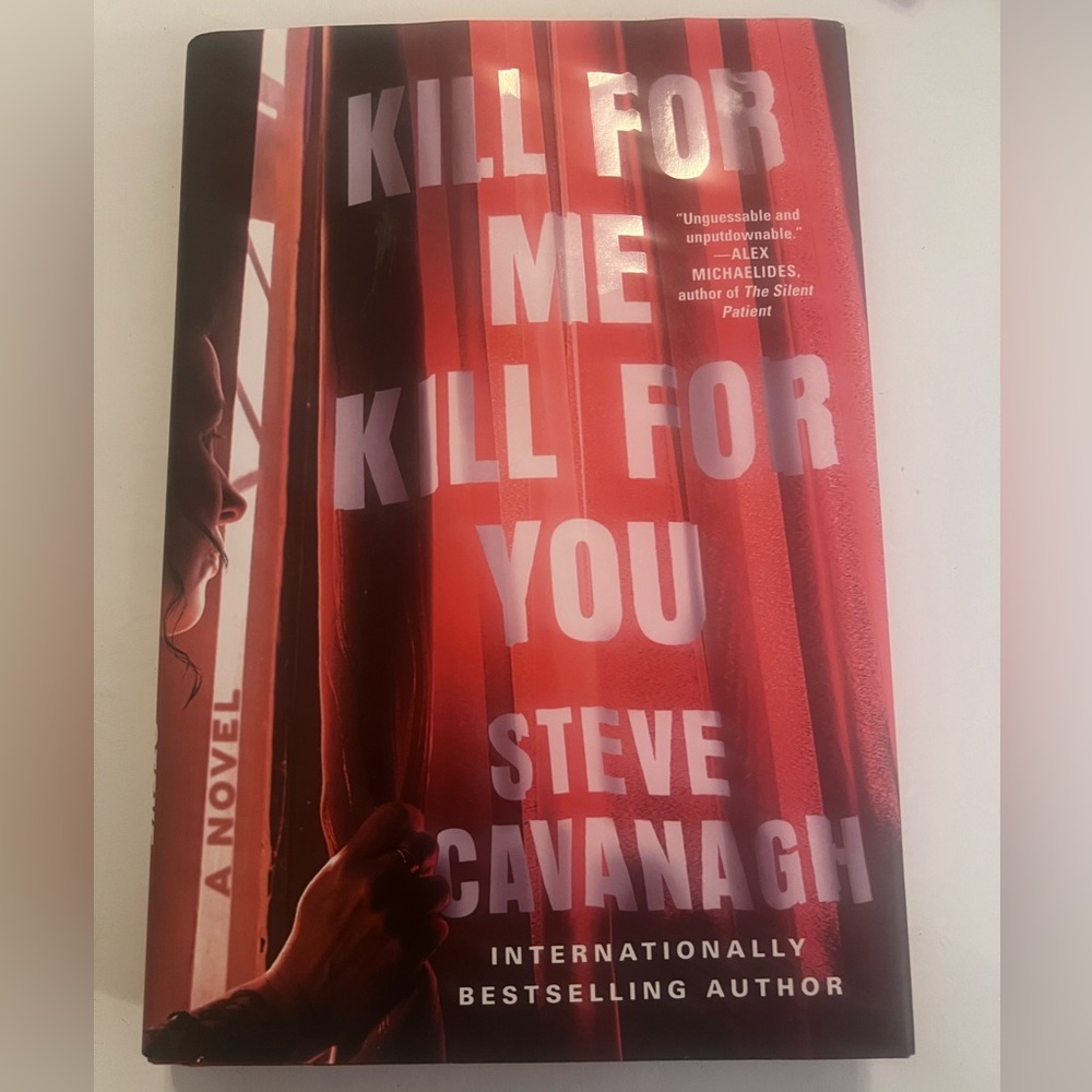 Kill For Me Kill For You by Steve Cavanagh